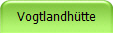 Vogtlandh�tte